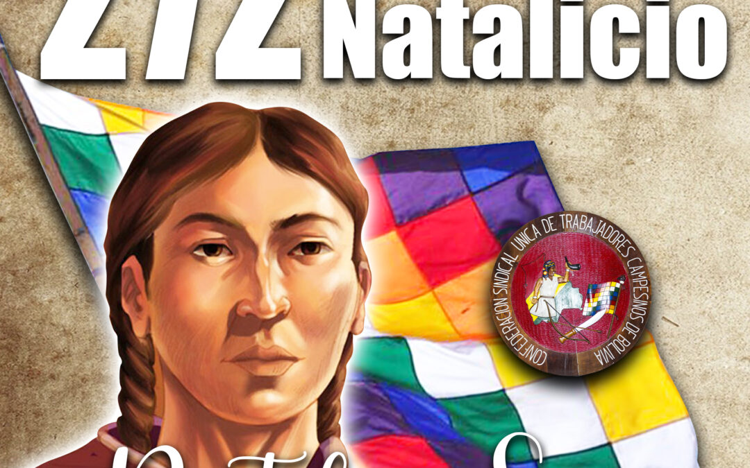 272 AÑOS DEL NATALICIO DE NUESTRA HEROINA BARTOLINA SISA